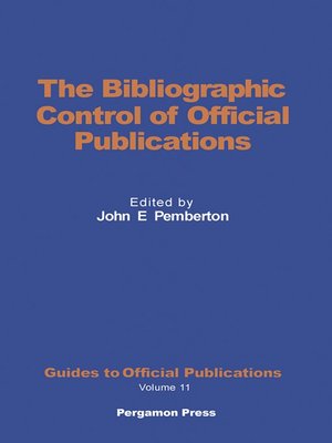 cover image of The Bibliographic Control of Official Publications